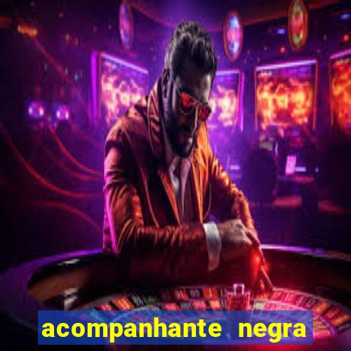 acompanhante negra s o paulo